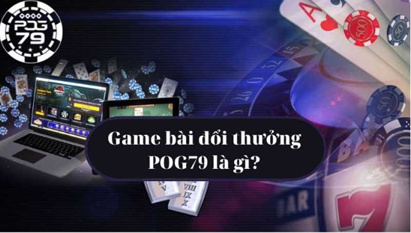 Pog79 - Cổng Game Bài Đổi Thưởng Uy Tín Số 1 Việt Nam